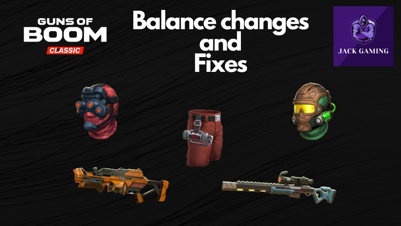 #83 GUNS OF BOOM CLASSIC: BALANCE CHANGES AND FIXES