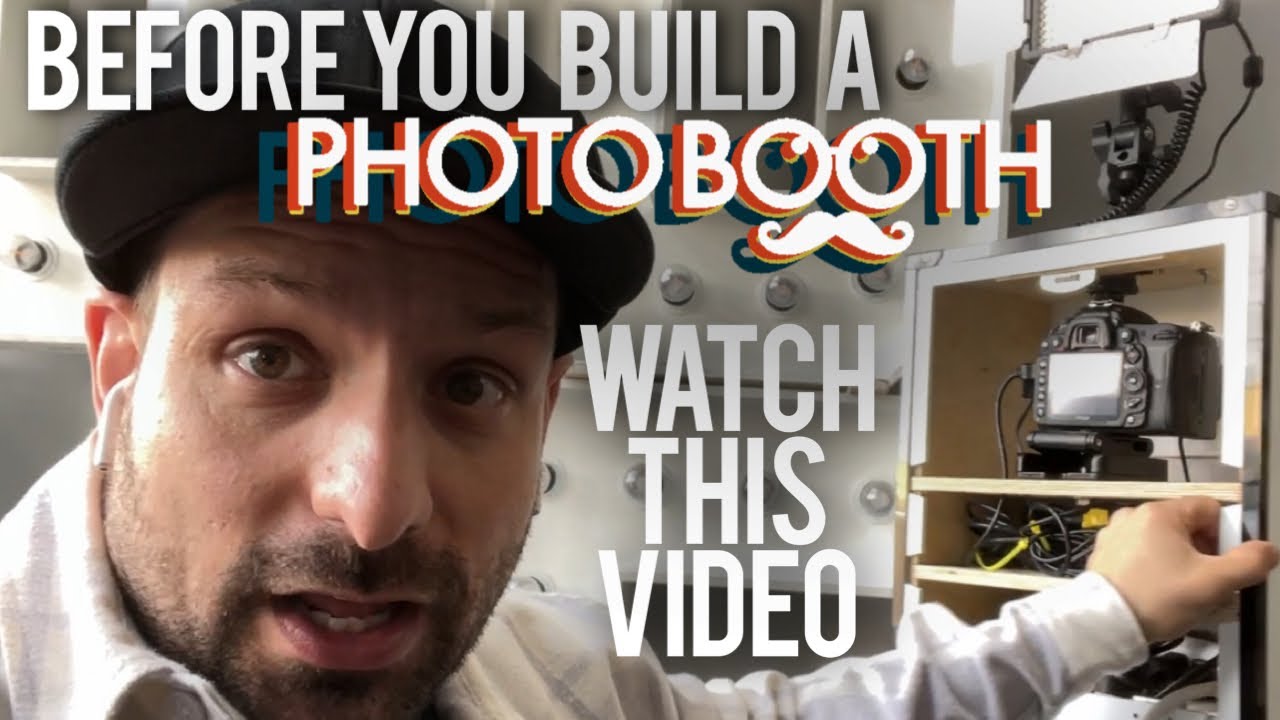 Watch This Before You Build A Photo Booth