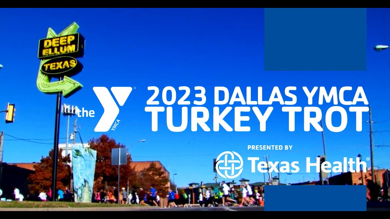 The 56th Annual Dallas YMCA Turkey Trot Presented By Texas Health Is Around The Corner!
