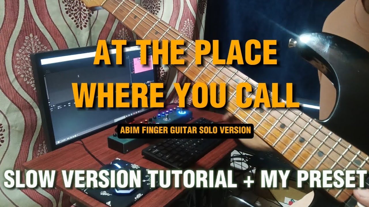 At the Place Where You Call (Markers) (Abim Finger version) SLOW VERSION TUTORIAL + MY PRESET
