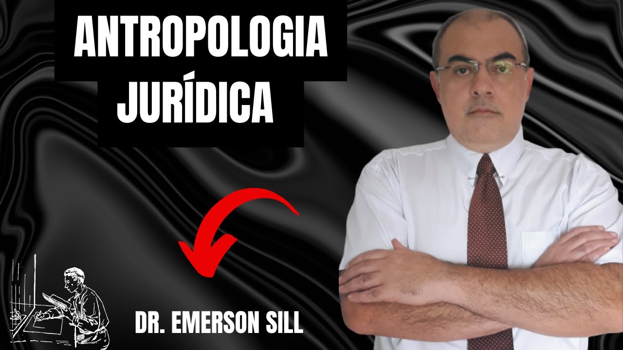 ENTENDENDO A ANTROPOLOGIA JURÍDICA