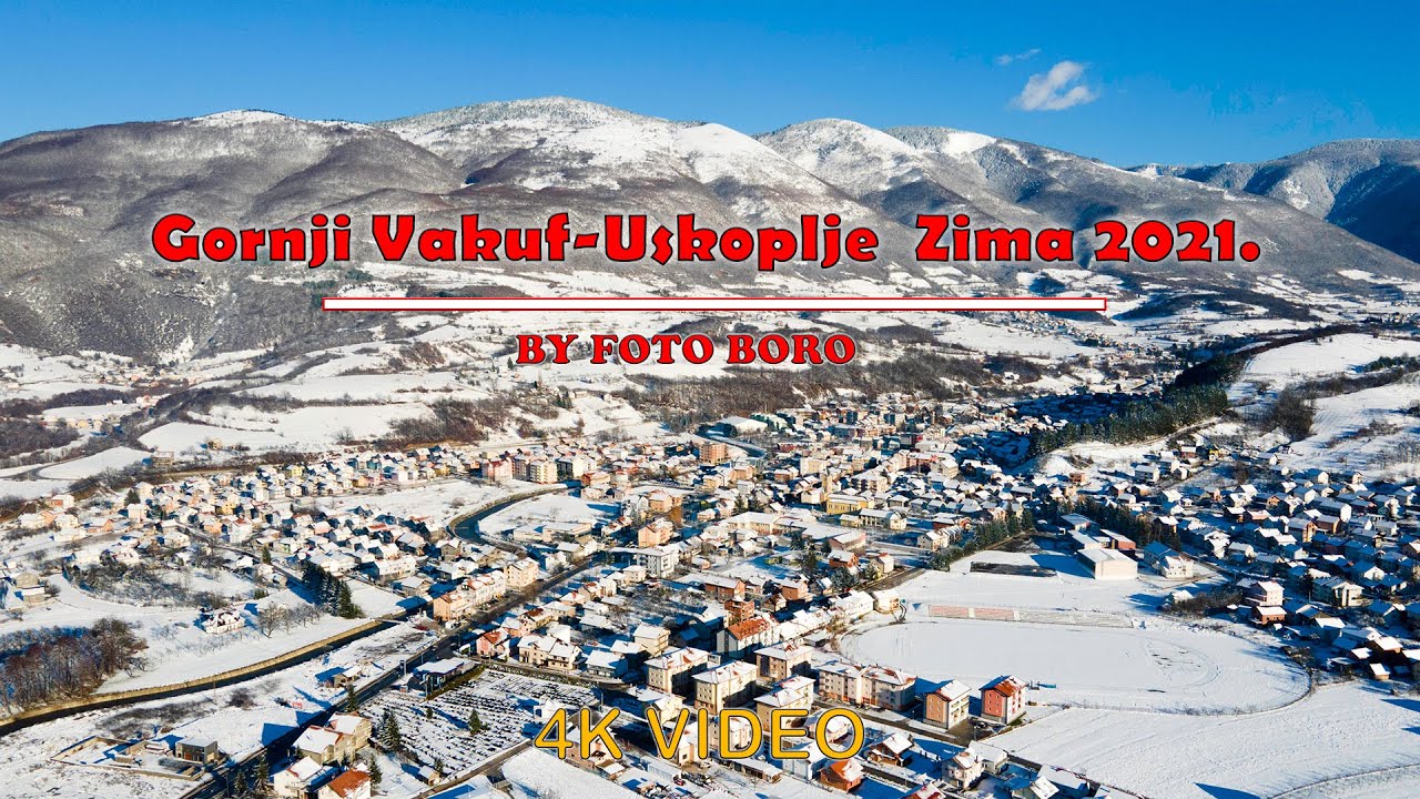 Gornji Vakuf-Uskoplje  Zima 2021. 4K Dron