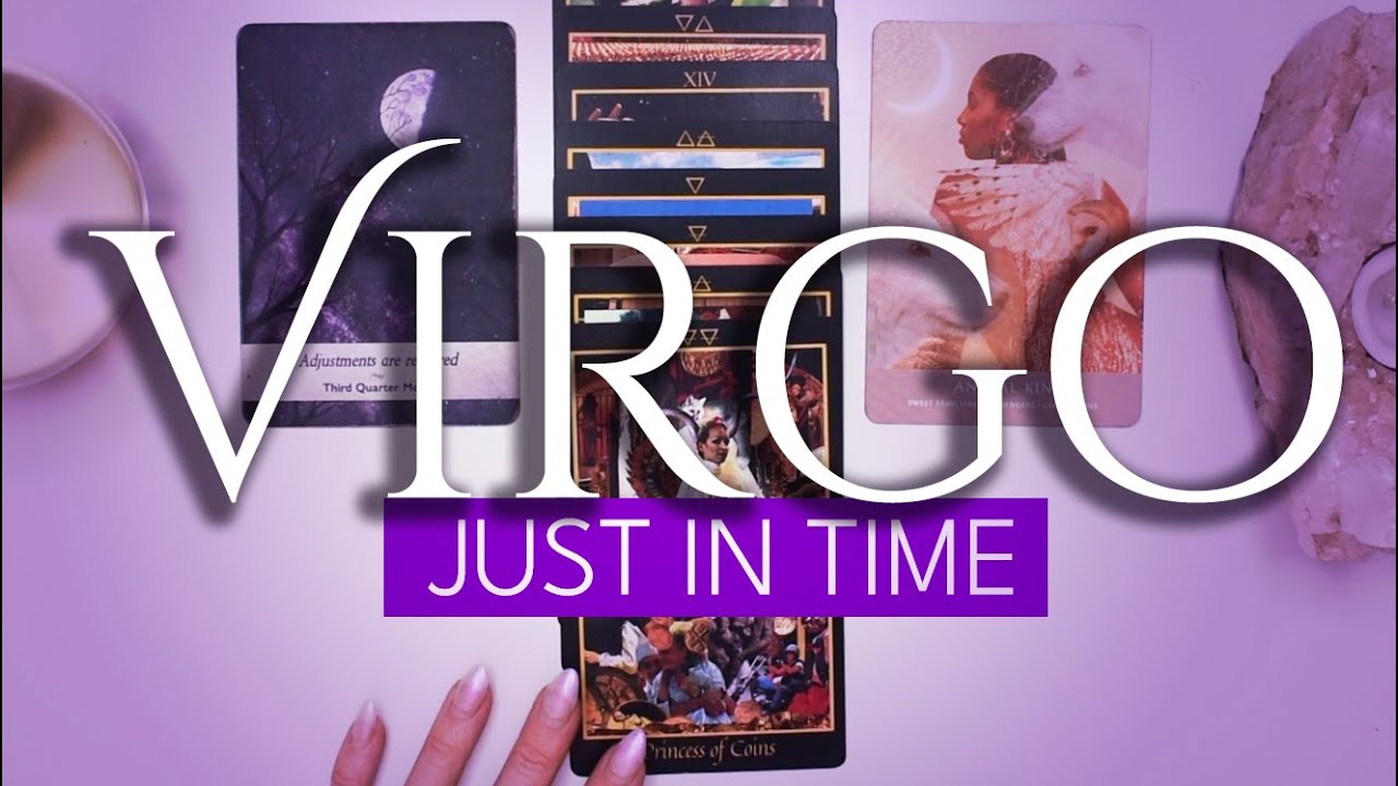 VIRGO TAROT READING | &ldquo;EVERYTHING YOU&rsquo;VE WANTED IS POSSIBLE!&rdquo; JUST IN TIME