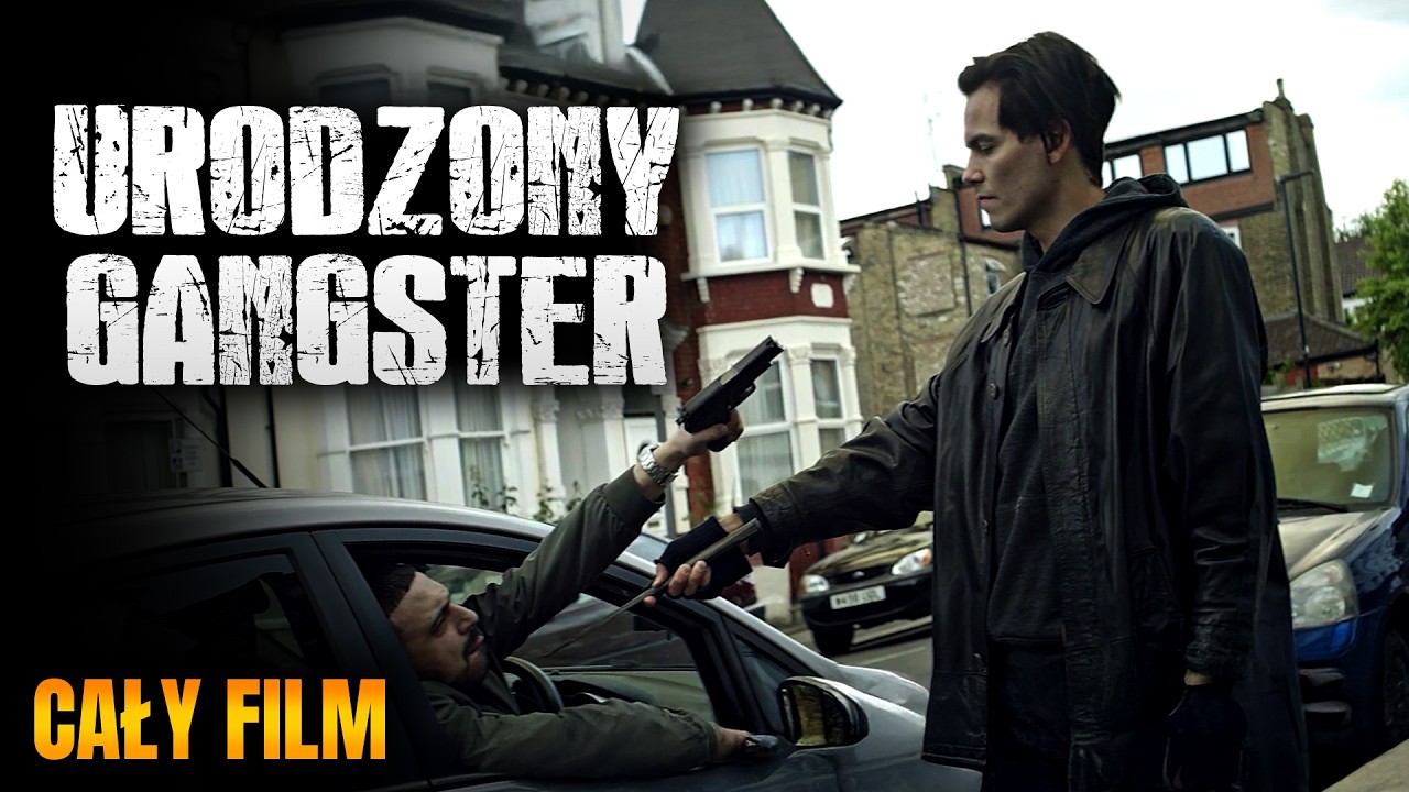 URODZONY GANGSTER (2020) | Cały Film ZA DARMO | Film po Polsku | Kryminał / Dramat | Polski Lektor
