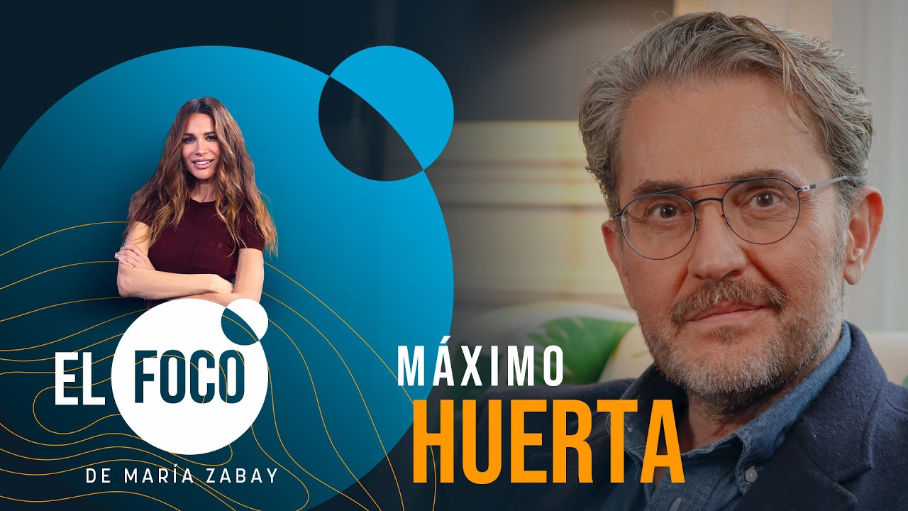 El foco con Máximo Huertas