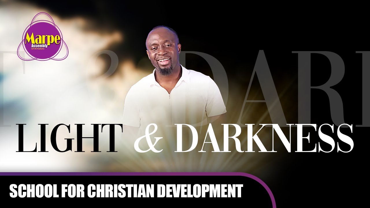 LIGHT AND DARKNESS | SFCD | Apostle A.B. Prince | Marpe Assembly