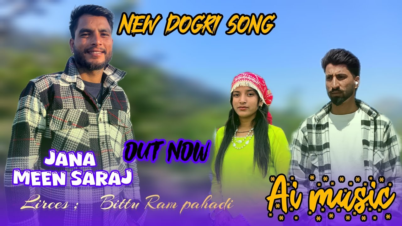 Jana meen saraj/ new dogri/himachali song/bittu ram pahadi/