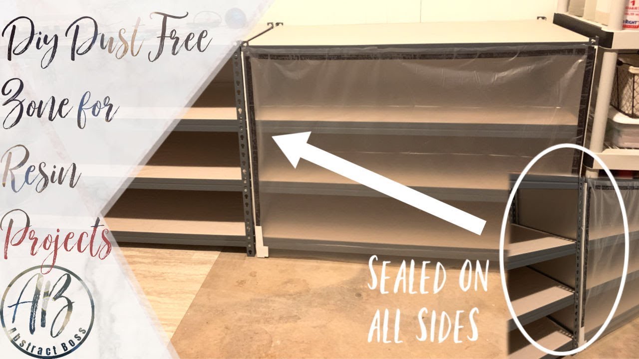 DIY Dust free zone for resin projects