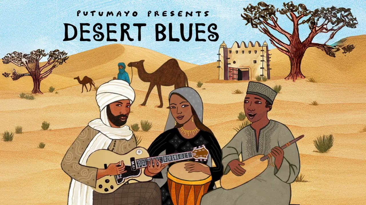 Desert Blues (Official Putumayo Version)