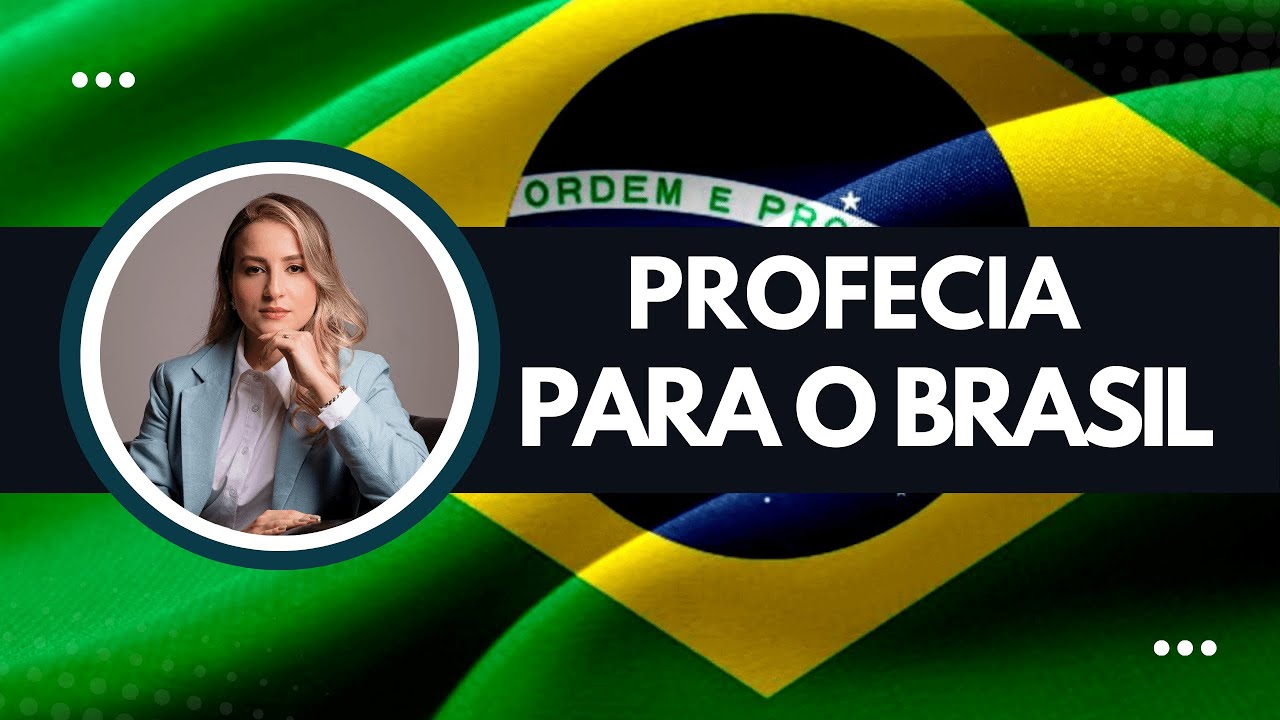 PROFECIA PARA O BRASIL | O QUE VAI ACONTECER?