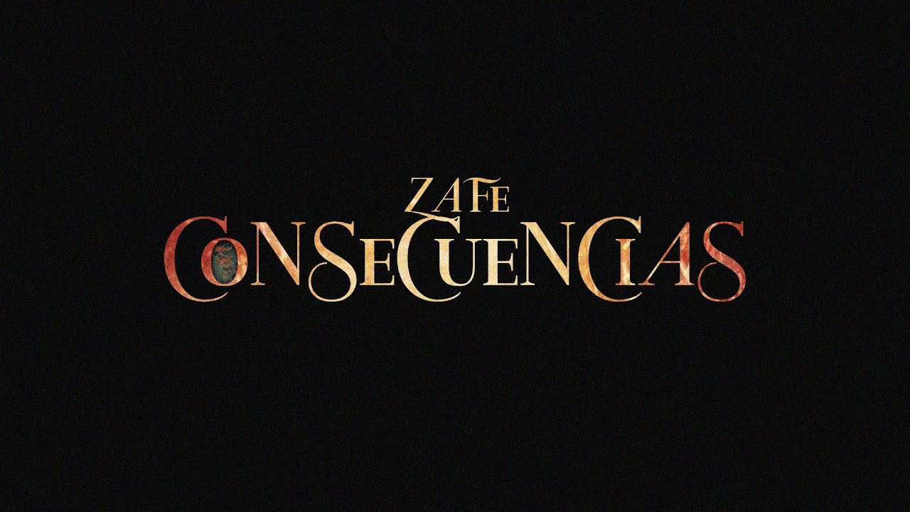 Zafe - Consecuencias (Video Oficial)