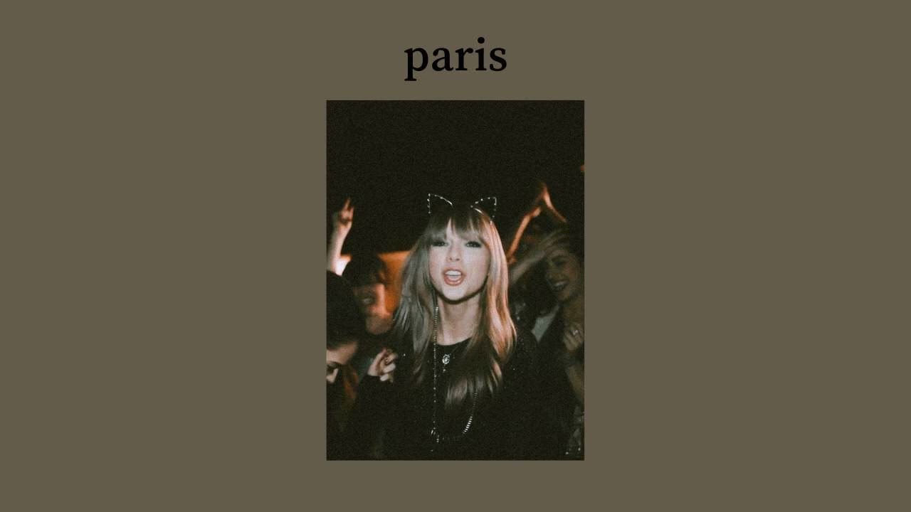 paris (taylor swift) sped up♥︎