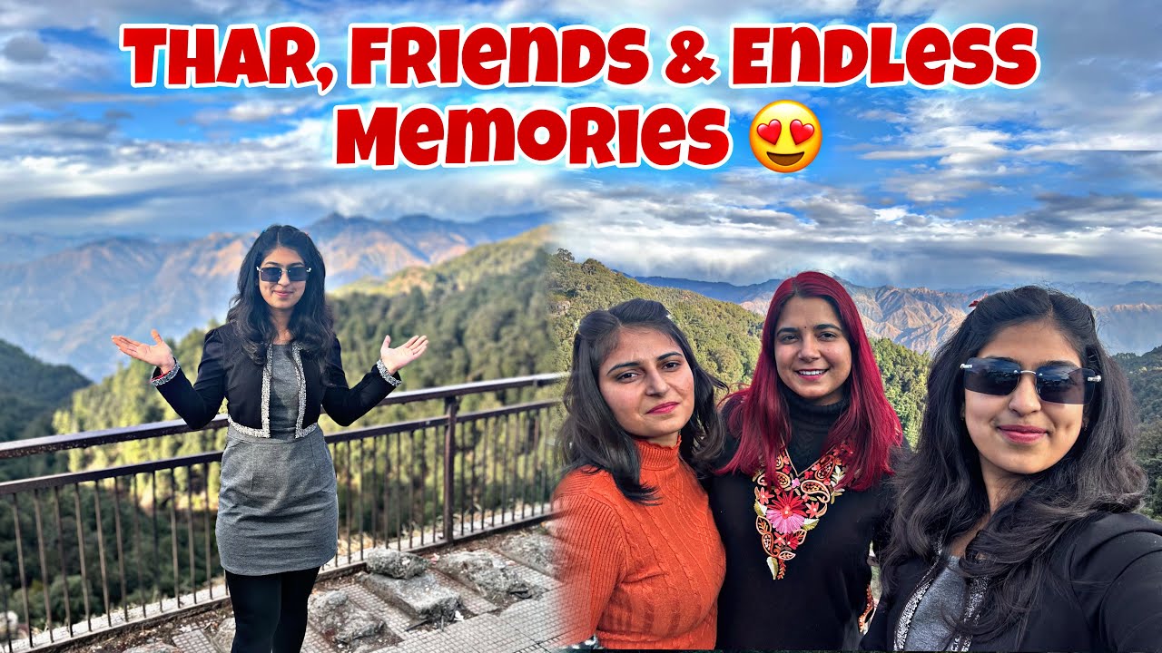Jammu to Mussoorie in a Thar 🚔 | Friends, Fun & Mountains😍