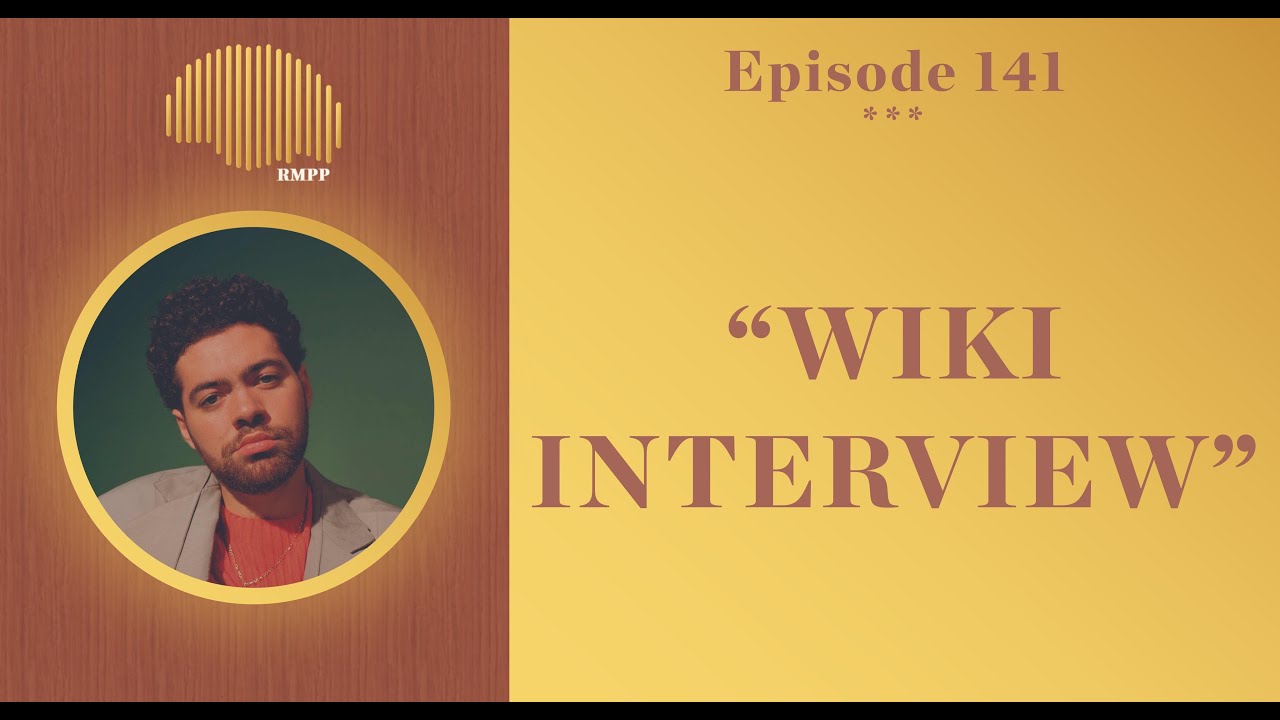 #141 - Wiki INTERVIEW