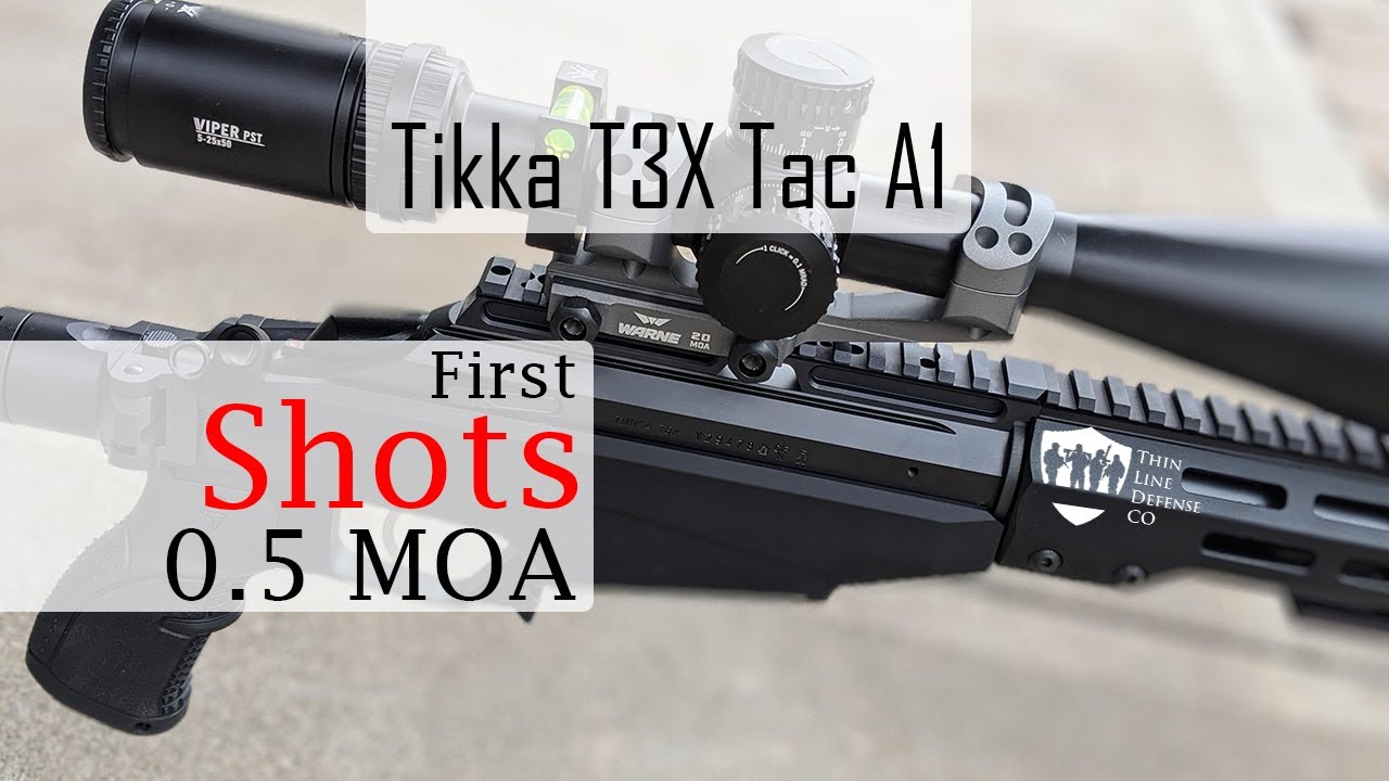 Tikka T3x tac a1  -  3 shot zero and first shots