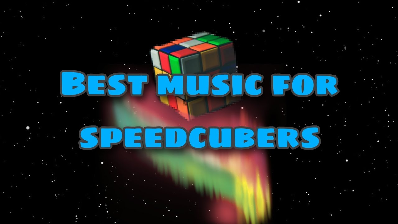 Best Music For SpeedCubers ( 1 Hours ) (background music)
