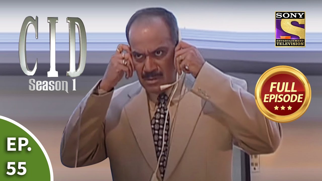 CID (सीआईडी) Season 1 - Episode 55 - The Case Of The Missing Fugitive - Part 1 - Full Episode