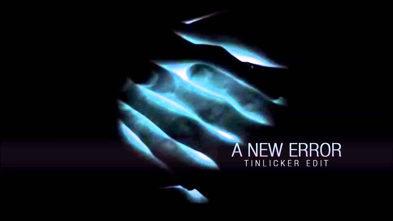 Moderat - A New Error (Unofficial Tinlicker Remix)