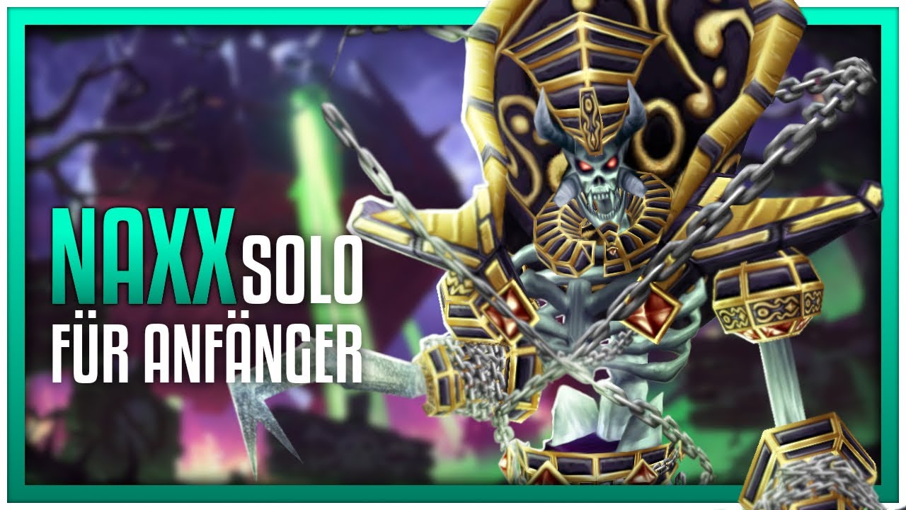 Naxxramas | Schlachtzüge - Solo Guides