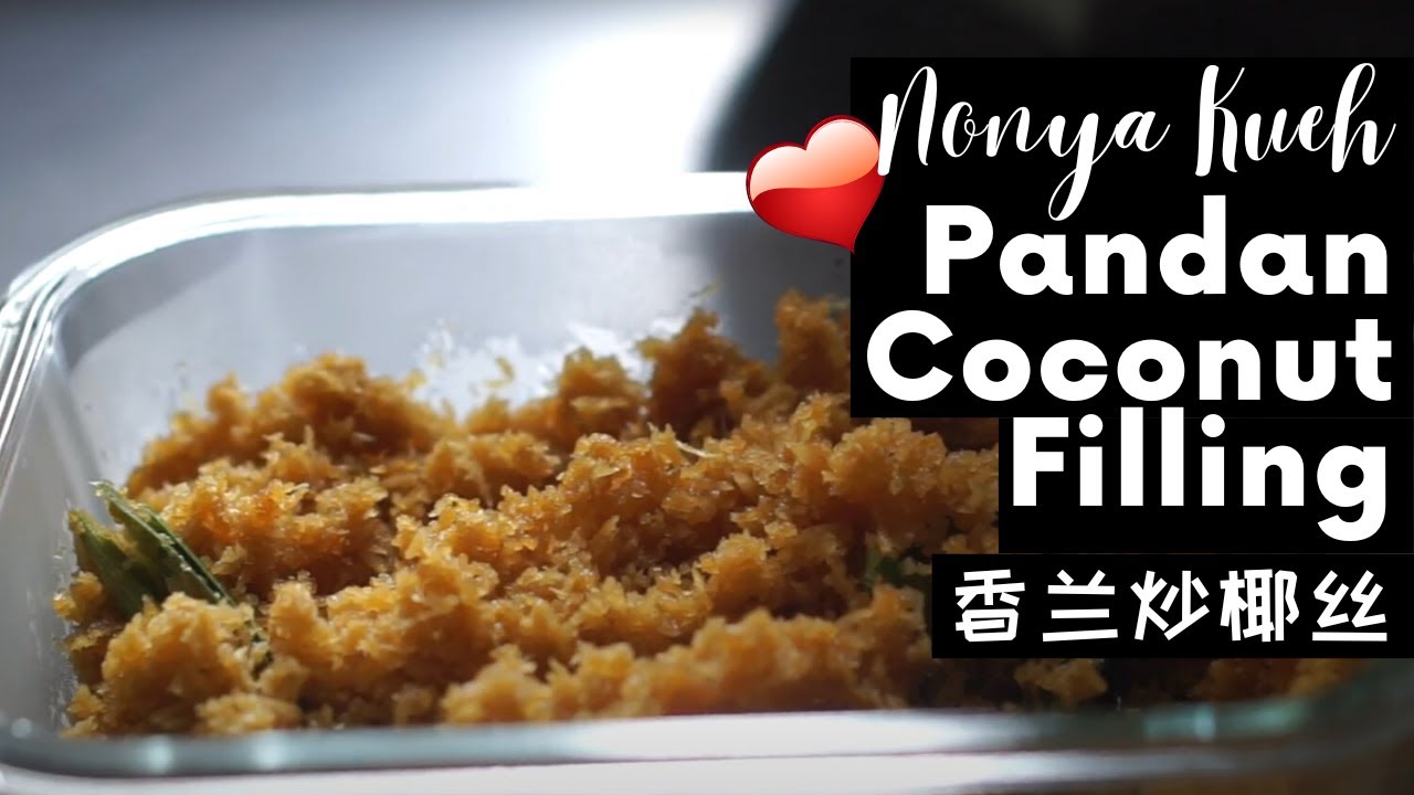Pandan Coconut Filling for Nonya Kueh and Bread | 香兰炒椰丝