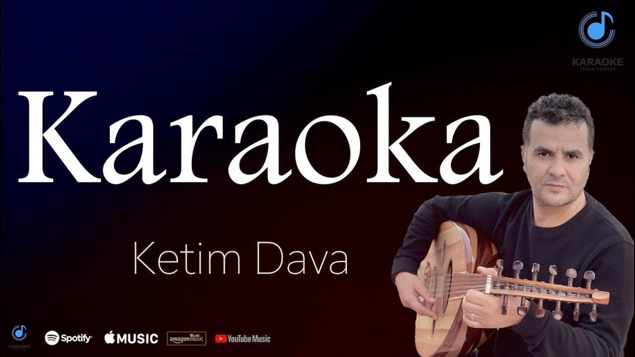 karaoke  کەتم داڤا Ketim Dava