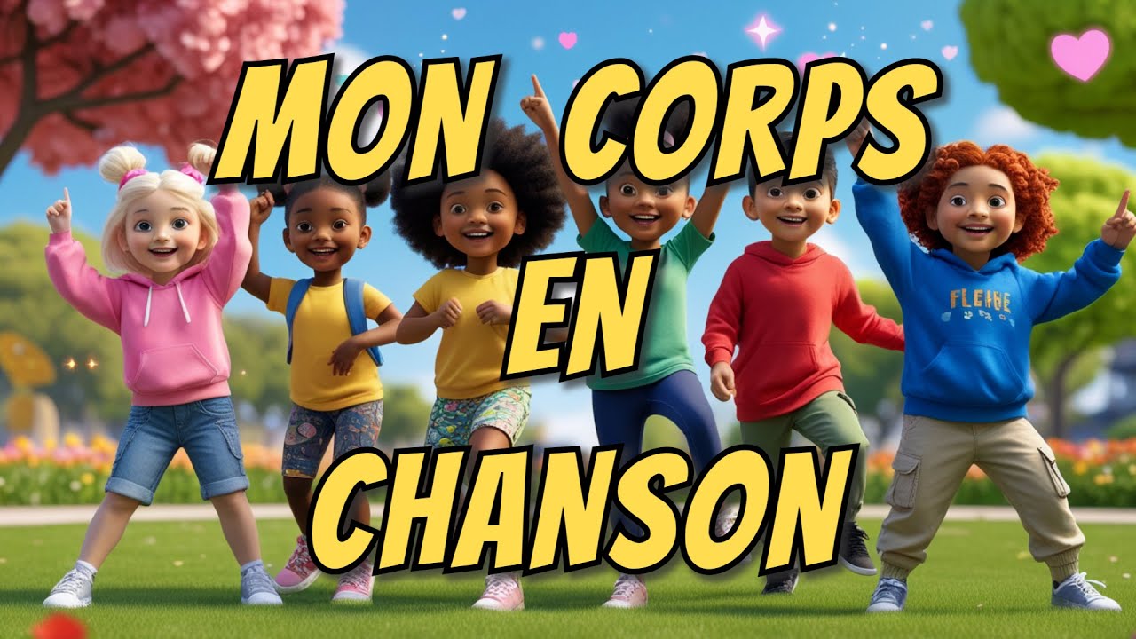 Mon corps en chanson &ndash; T&ecirc;te, bras et c&oelig;ur &ndash; Pour chanter, bouger et rigoler !