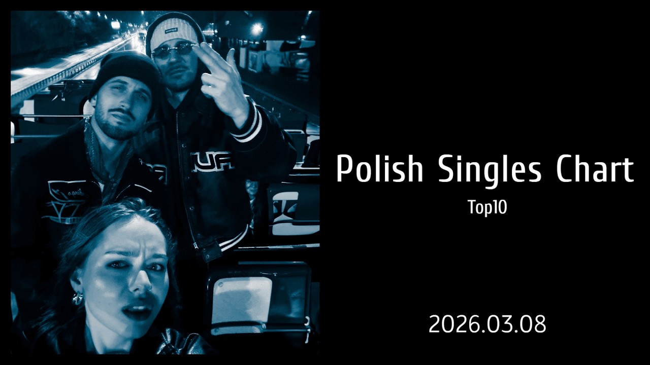 Polish Singles Chart | Top 10 | 2026.03.08