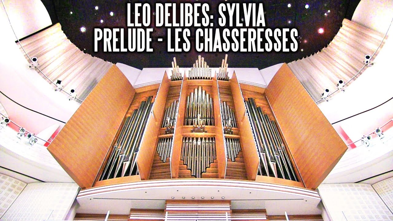 DELIBES - PRÉLUDE - LES CHASSERESSES (SYLVIA) KKL LUZERN ORGAN - JONATHAN SCOTT