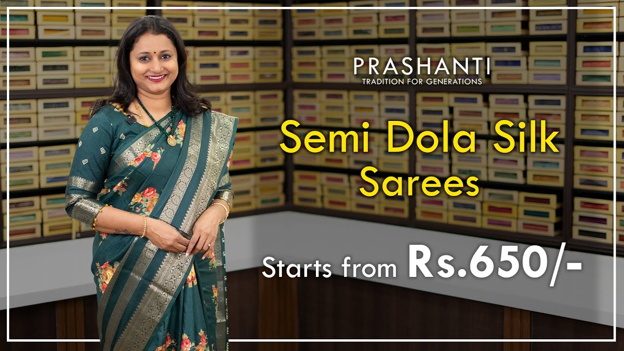Semi Dola Silk Sarees | Gift Sarees | Prashanti | 16 Feb 2024