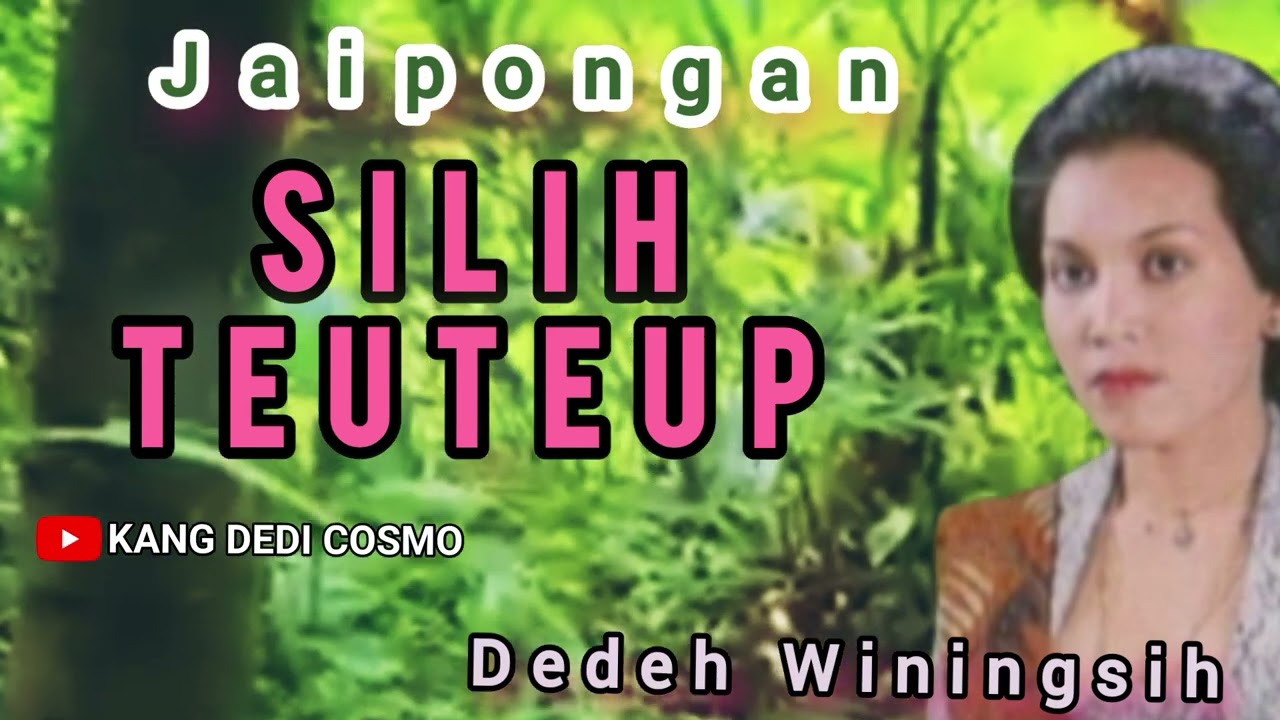 SILIH TEUTEUP - DEDEH WININGSIH || JAIPONGAN SUNDA #jaipongan #lagusunda @Kangdedicosmo
