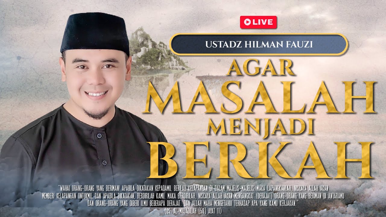 🔴[LIVE] AGAR MASALAH MENJADI BERKAH | Ustadz Hilman Fauzi, M.ESy | MRBJ TV