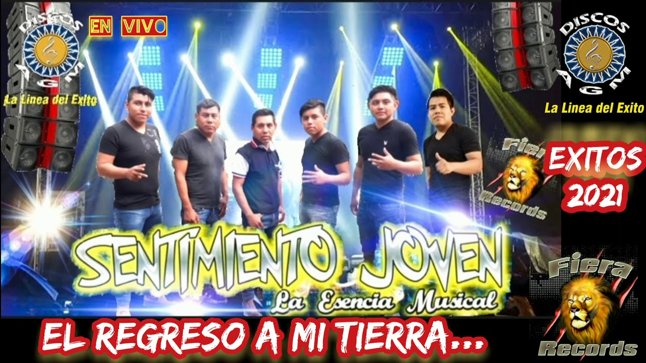Sentimiento joven 2021 el regreso a mi tierra