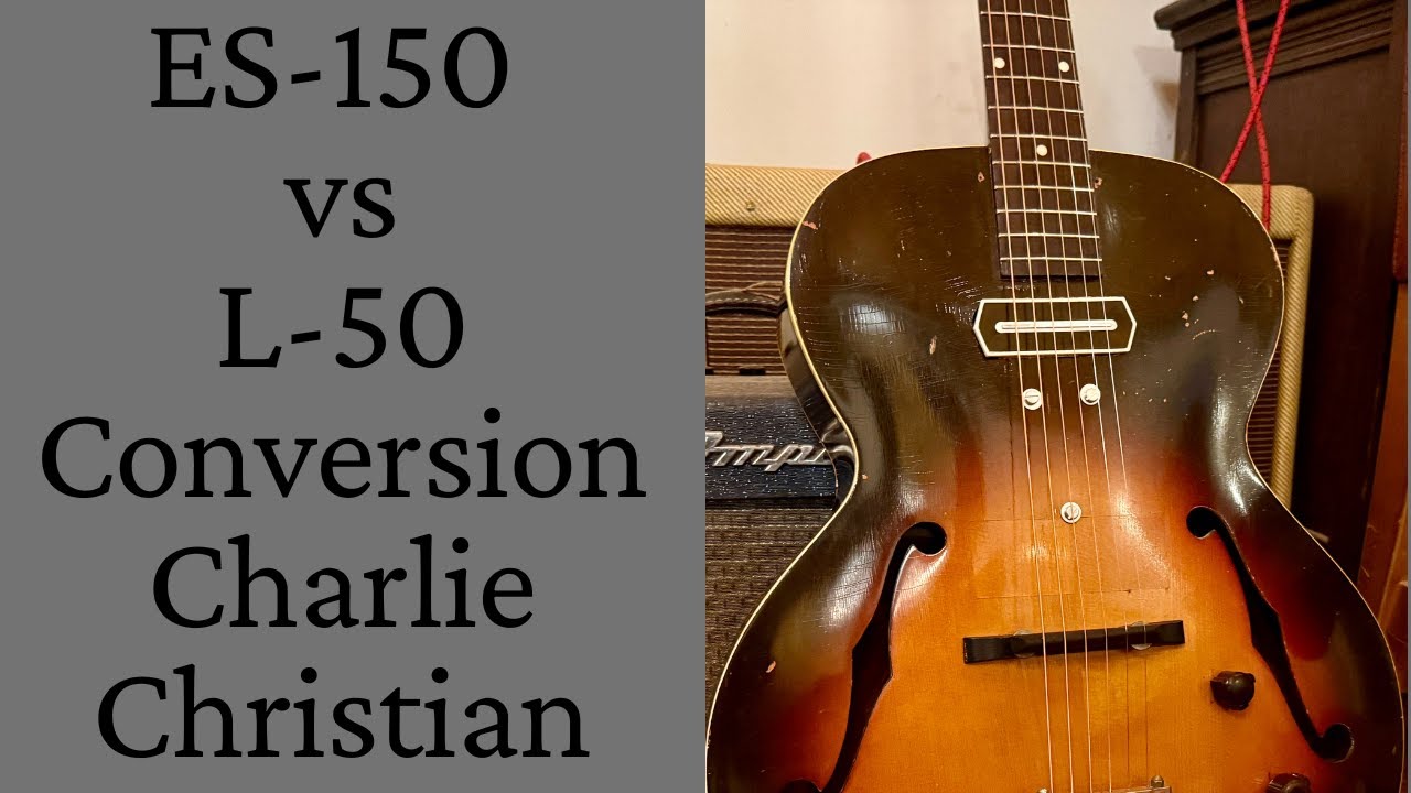 Original 1936 Gibson ES-150 vs 1942 L-50 to ES-150 Conversion - Charlie Christian Shootout