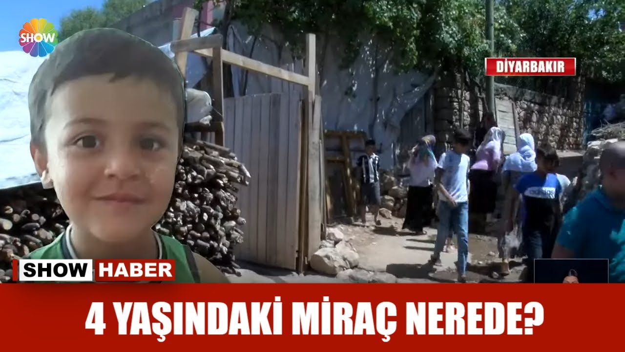 4 yaşındaki Miraç nerede?