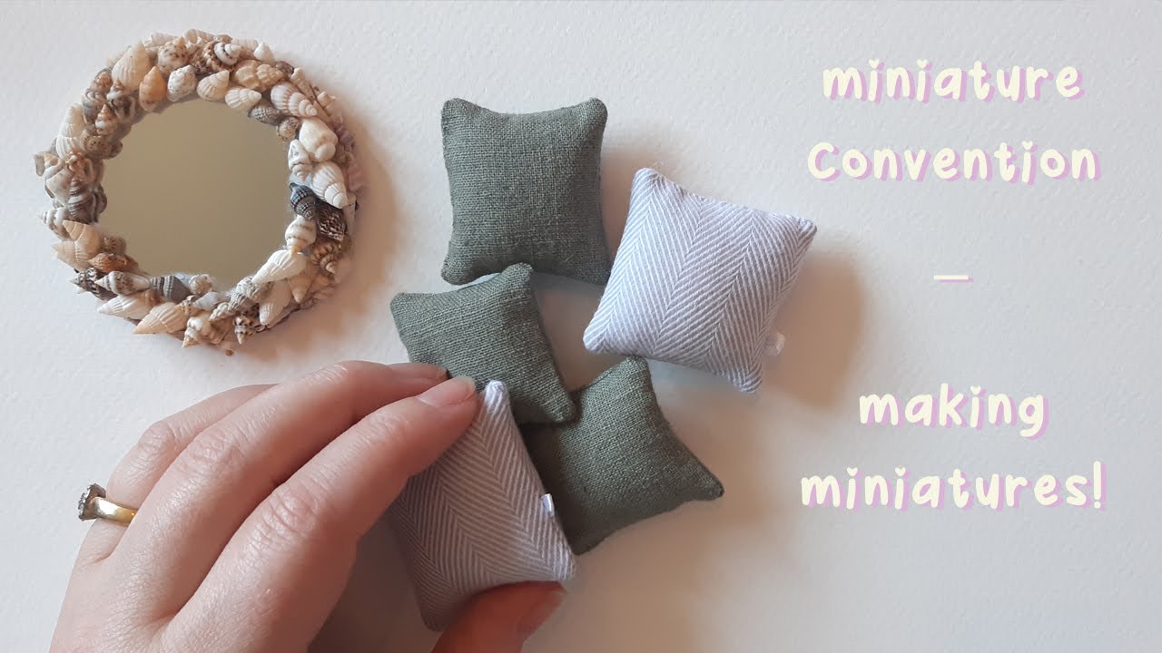 Miniature Convention Vlog & Making Miniatures - Dollhouse Cushions
