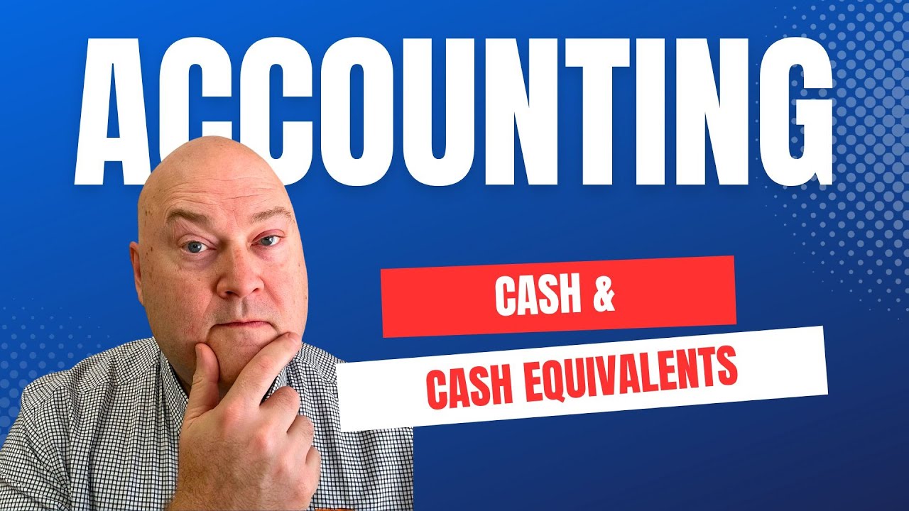 Cash and Cash Equivalents: Financial Accounting