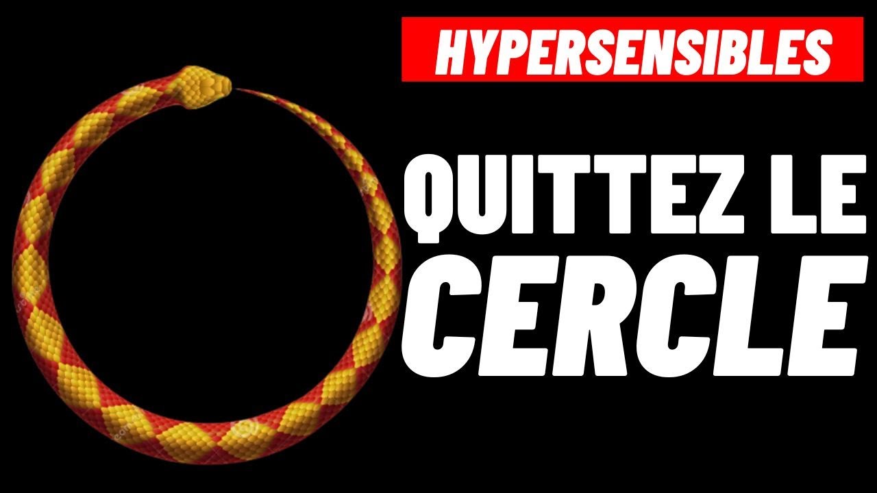 HYPERSENSIBLES: COMMENT BRISER LE CERCLE VICIEUX QUI FAIT PERDRE CONFIANCE EN SOI ?