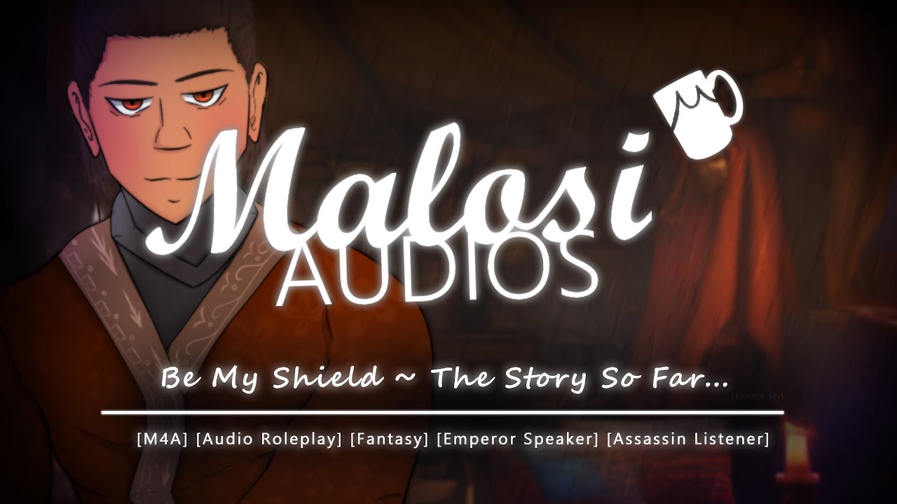 [M4A] Be My Shield | The Story So Far... [Audio Roleplay] [Assassin Listener] [Fantasy RP]