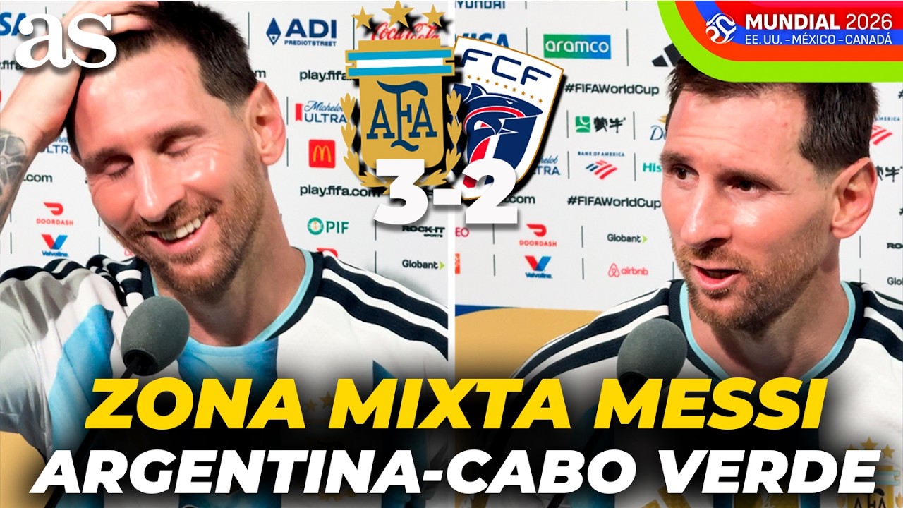ARGENTINA 3-2 CABO VERDE: MESSI, en zona mixta tras un partido de LOCURA en el MUNDIAL 2026