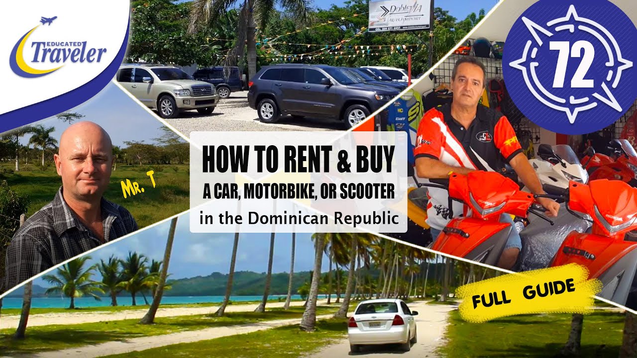 How to Rent and Buy a Car, Motorbike, or Scooter in the Dominican Republic | Full Guide