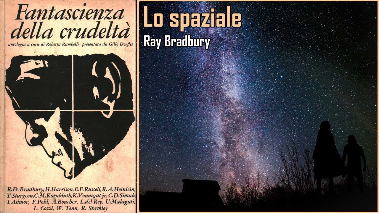 Ray Bradbury - Lo spaziale - Audiolibro
