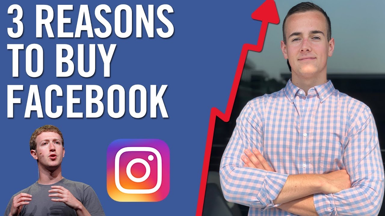 Why I Am Buying Facebook Stock (Should You?)