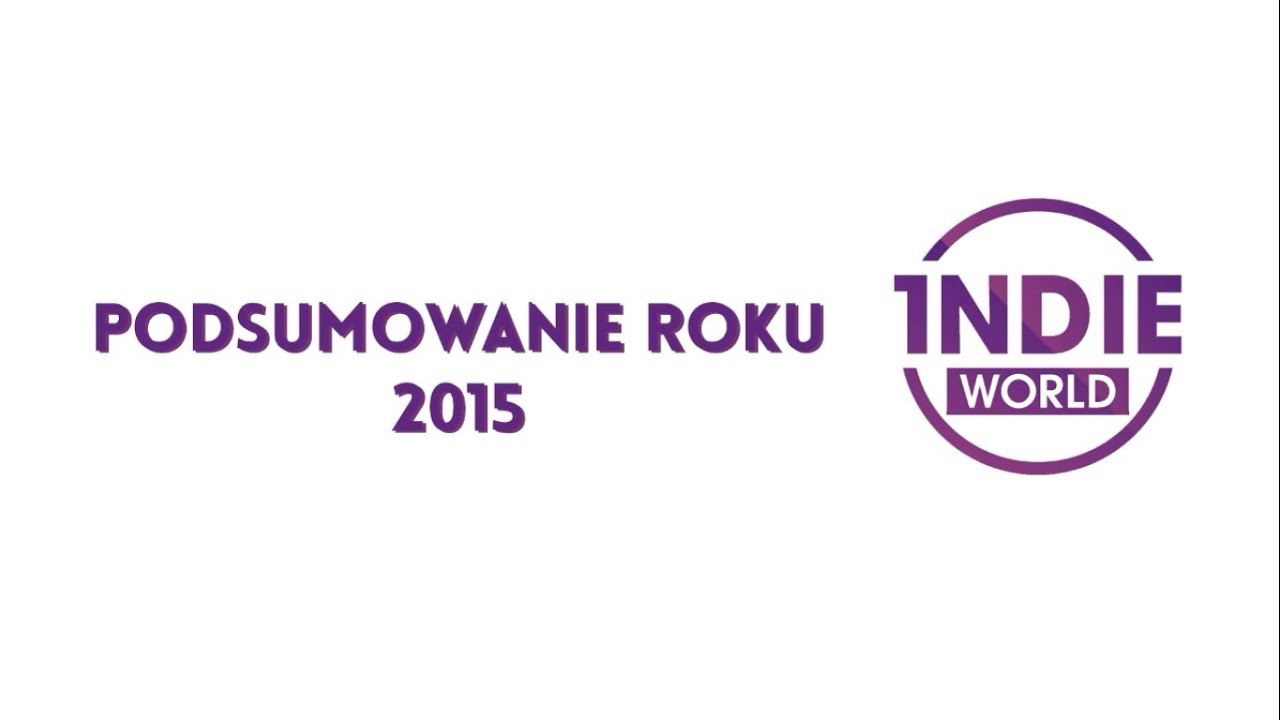 1ndie World - Podsumowanie roku 2015