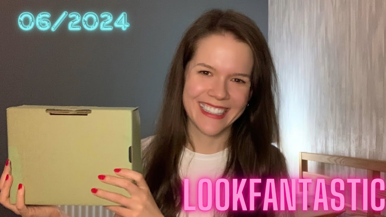 Beauty Box Czerwiec 2024 🔥Lookfantastic 🌸Unboxing 🎀