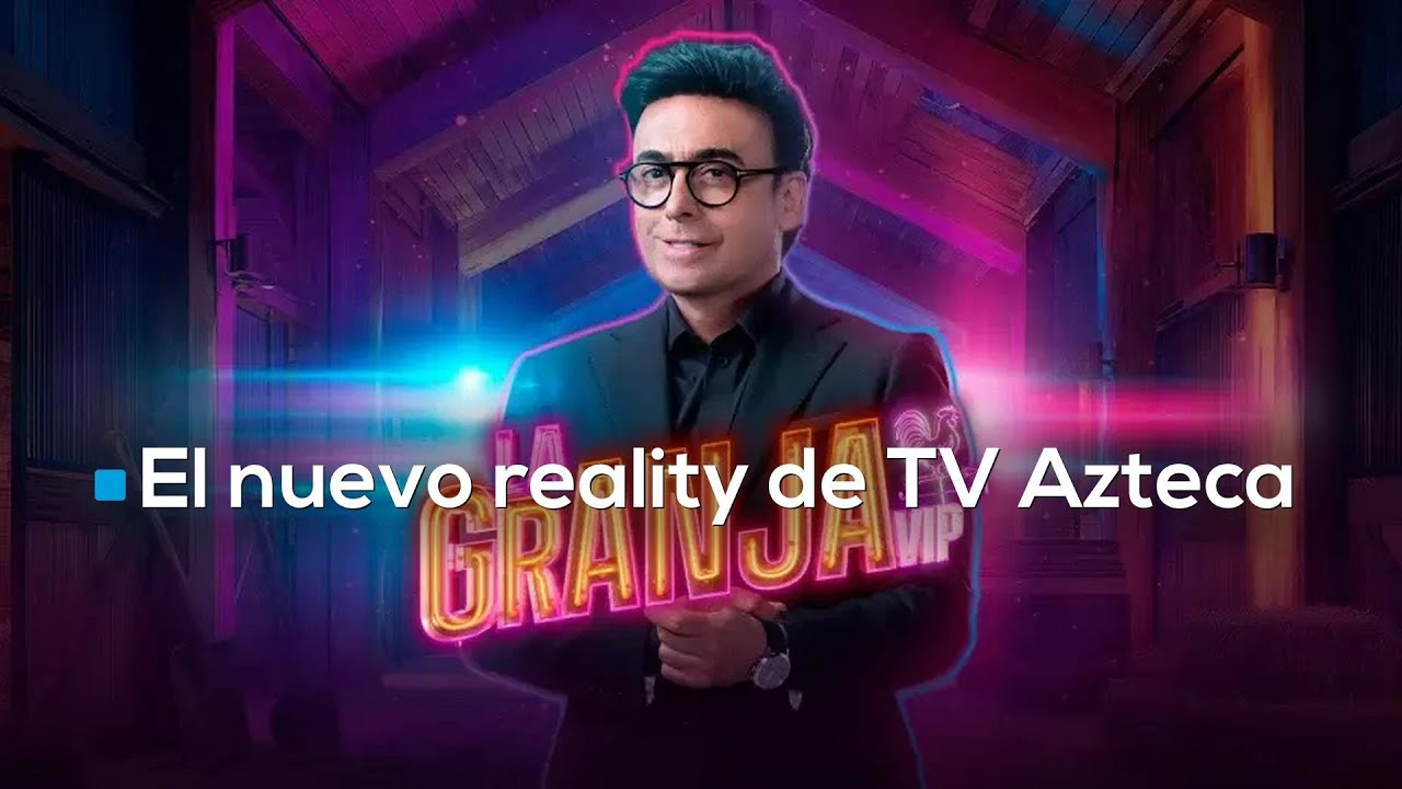 &iexcl;Celebridades al campo! As&iacute; ser&aacute; La Granja VIP, el nuevo reality de TV Azteca