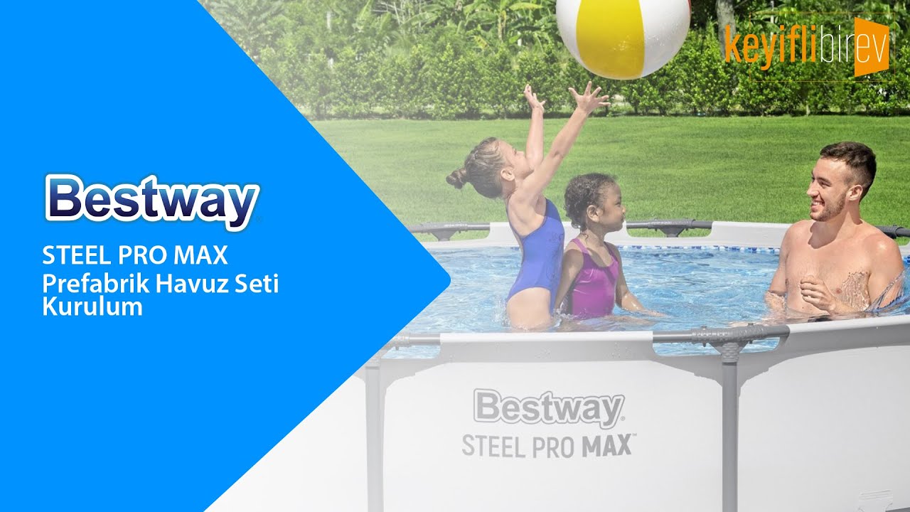 Bestway Steel Pro Max Prefabrik Havuz Kurulum