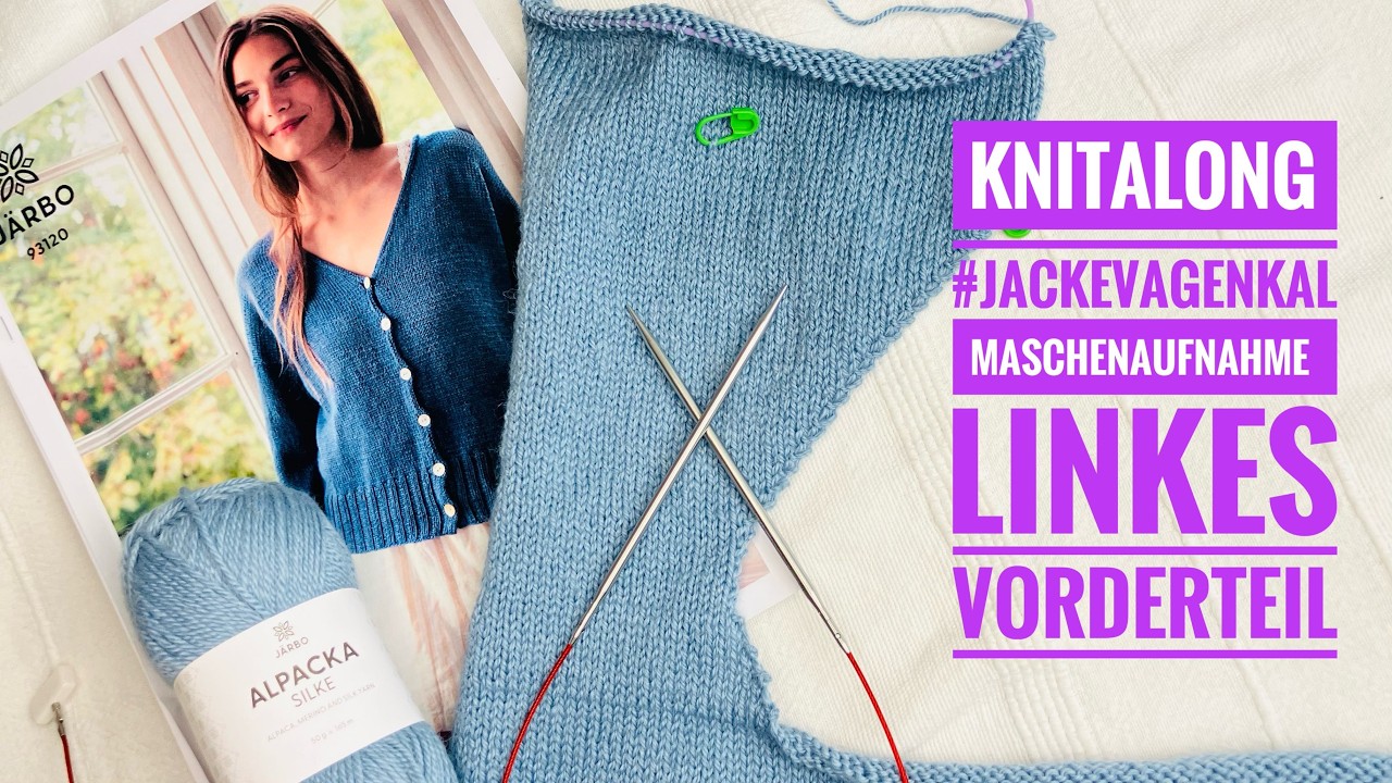 Knitalong Strickjacke VAGEN Teil 2: Maschenaufnahme für Vorderteile und linkes Vorderteil