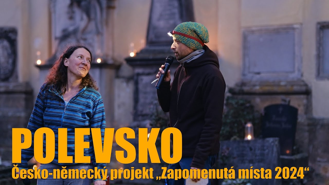 Polevsko - Česko německý projekt „Zapomenutá místa 2024“