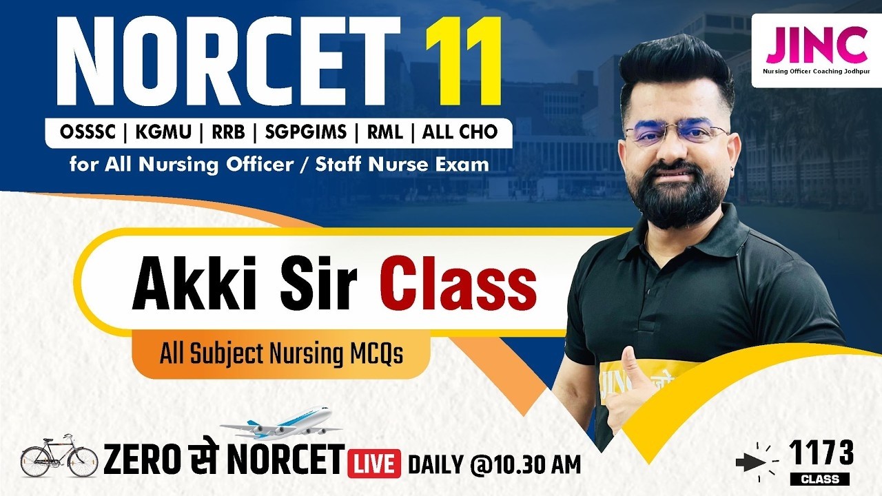 NORCET-11 & other Nursing Exam || ALL NURSING MCQ || Akki Sir के साथ #1173