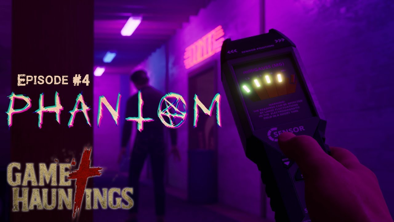 PHANTOM : A singleplayer Ghost Hunting Game | Episode #4